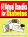 61 Natural Remedies For Diabetes: Home Remedies Wisdom Volume 1 61 Natural Remedies For Diabetes: Home Remedies Wisdom Volume 1