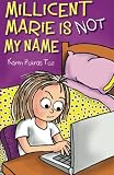Millicent Marie Is Not My Name