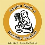 America Needs a Buddhist President