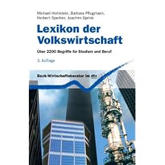Lexikon der Volkswirtschaft: �ber 2200 Begriffe f�r Studium und Beruf: �ber 2000 Begriffe f�r Studium und Beruf