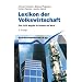 Lexikon der Volkswirtschaft: �ber 2200 Begriffe f�r Studium und Beruf: �ber 2000 Begriffe f�r Studium und Beruf