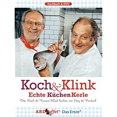 Koch & Klink, Echte K�chenKerle, m. DVD-Video: Kochen mit Herz und Verstand