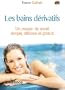 Les Bains d�rivatifs : Un Moyen de sant� simple, efficace et gratuit