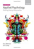 Applied psychology : putting theory into practice