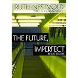 The Future, ImperfectShort Stories
