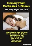 Memory Foam Mattresses & Pillows - Are They Right For You?