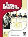 La T�cnica del Interrogatorio - 3� ed...