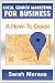 Local Search Marketing for Business: A How-To Guide