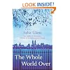 The Whole World Over