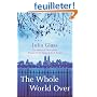 The Whole World Over