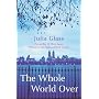 The Whole World Over