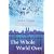 The Whole World Over