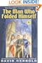 The Man Who Folded Himself