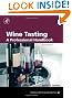 Wine Tasting, Second Edition: A Professional Handbook (Food Science and Technology)