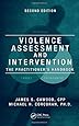 Violence Assessment and Intervention: The Practitioner's Handbook, Second Edition