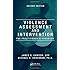 Violence Assessment and Intervention: The Practitioner's Handbook, Second Edition