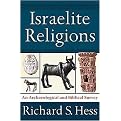 Israelite Religions (An Archaeological and Biblical Survey) (Hardcover)