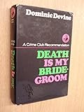 Death is my bridegroom