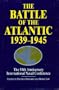 The Battle of the Atlantic 1939-1945: The 50th Anniversary International Naval Conference