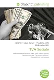 TVA Sociale: Prélèvements obligatoires, Taxe sur la valeur ajoutée, Protection sociale, Cotisations sociales,  Compétitivité économique
