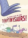 The terrible tales of the teenytinysaurs!
