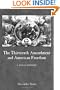 The Thirteenth Amendment and American Freedom: A Legal History (Constitutional Amendments)