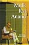 Mulk Raj Anand: Father of Indian English Fiction