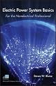 Electric Power System Basics for the Nonelectrical Professional (IEEE Press Series on Power Engineering)
