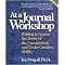 At a Journal Workshop (Writing to Access the Power of the Unconscious and Evoke Creative Ability) (Inner Workbook) (Revised) (Paperback)