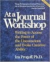 At a Journal Workshop (Writing to Access the Power of the Unconscious and Evoke Creative Ability) (Inner Workbook) (Revised) (Paperback)