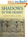 Shadows in the Desert: Ancient Persia at War (General Military)