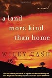 A Land More Kind Than Home