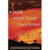 A Land More Kind Than Home: A Novel