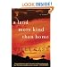 A Land More Kind Than Home: A Novel