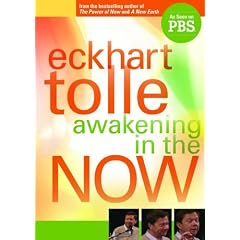 Eckhart Tolle: Awakening in the Now