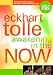 Eckhart Tolle: Awakening in the Now
