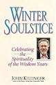 Winter Soulstice: Celebrating The Spirituality Of The Wisdom Years