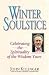 Winter Soulstice: Celebrating The Spirituality Of The Wisdom Years