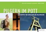 Pilgern im Pott: Zehn Etappen von Dinslaken bis Holzwickede