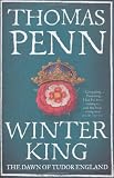 Winter King: The Dawn of Tudor England