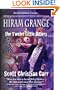 Hiram Grange and the Twelve Little Hitlers: The Scandalous Misadventures of Hiram Grange (Book #2)
