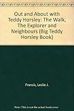 Out and about with Teddy Horsley