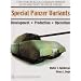 Special Panzer Variants: Development - Production - Operations (The Spielberger German Armor and Military Vehicle Series)