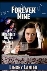 Forever Mine (A Miranda's Rights Mystery)