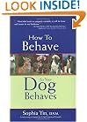 How to Behave So Your Dog Behaves