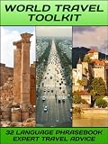World Travel Toolkit - 32 Language Phrasebook plus Expert Travel Advice (French, German, Portuguese, Spanish, Arabic, Russian, Hindi, Chinese, Japanese, plus 23 more)
