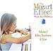 The Mozart Effect for Children Vol.2- Relax, Daydream & Draw