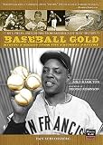 Baseball Gold: Mining Nuggets from Our National Pastime by Dan Schlossberg