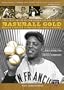 Baseball Gold: Mining Nuggets from Our National Pastime by Dan Schlossberg