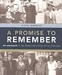 A Promise to Remember: The Holocaust in the Words and Voices of Its Survivors